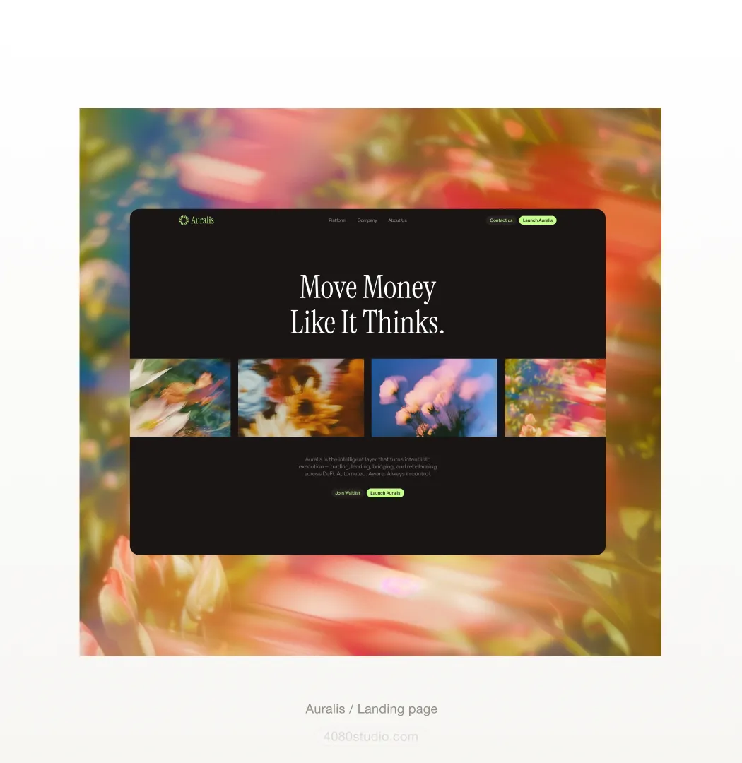 Auralis website hero on black: the headline 'Move Money Like It Thinks' over a row of motion-blurred floral images, a lime 'Launch Auralis' button, and copy describing an intelligent DeFi layer for trading, lending, bridging and rebalancing