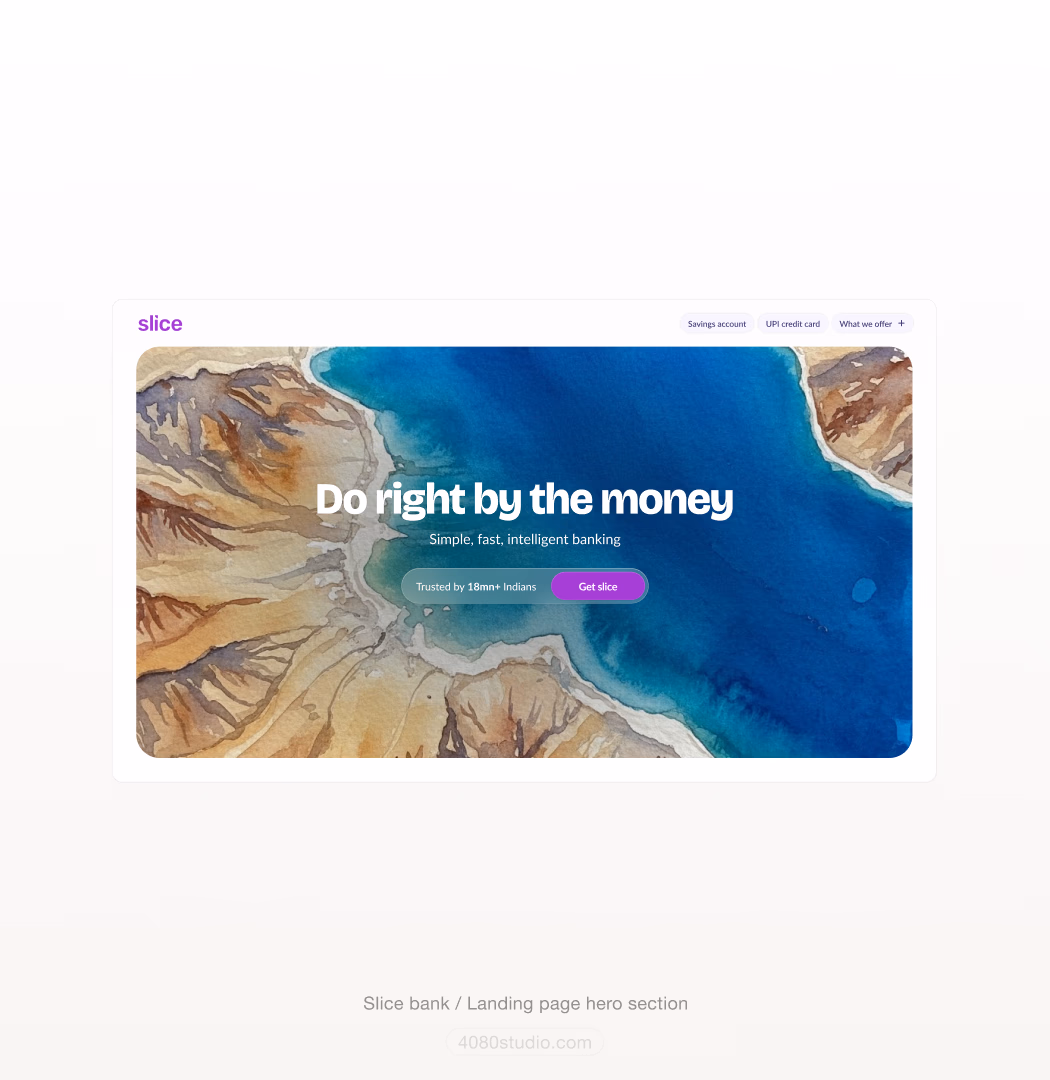 Slice bank landing hero: a watercolour aerial coastline behind the headline 'Do right by the money — simple, fast, intelligent banking', a 'Trusted by 18mn+ Indians' pill and a purple 'Get slice' button