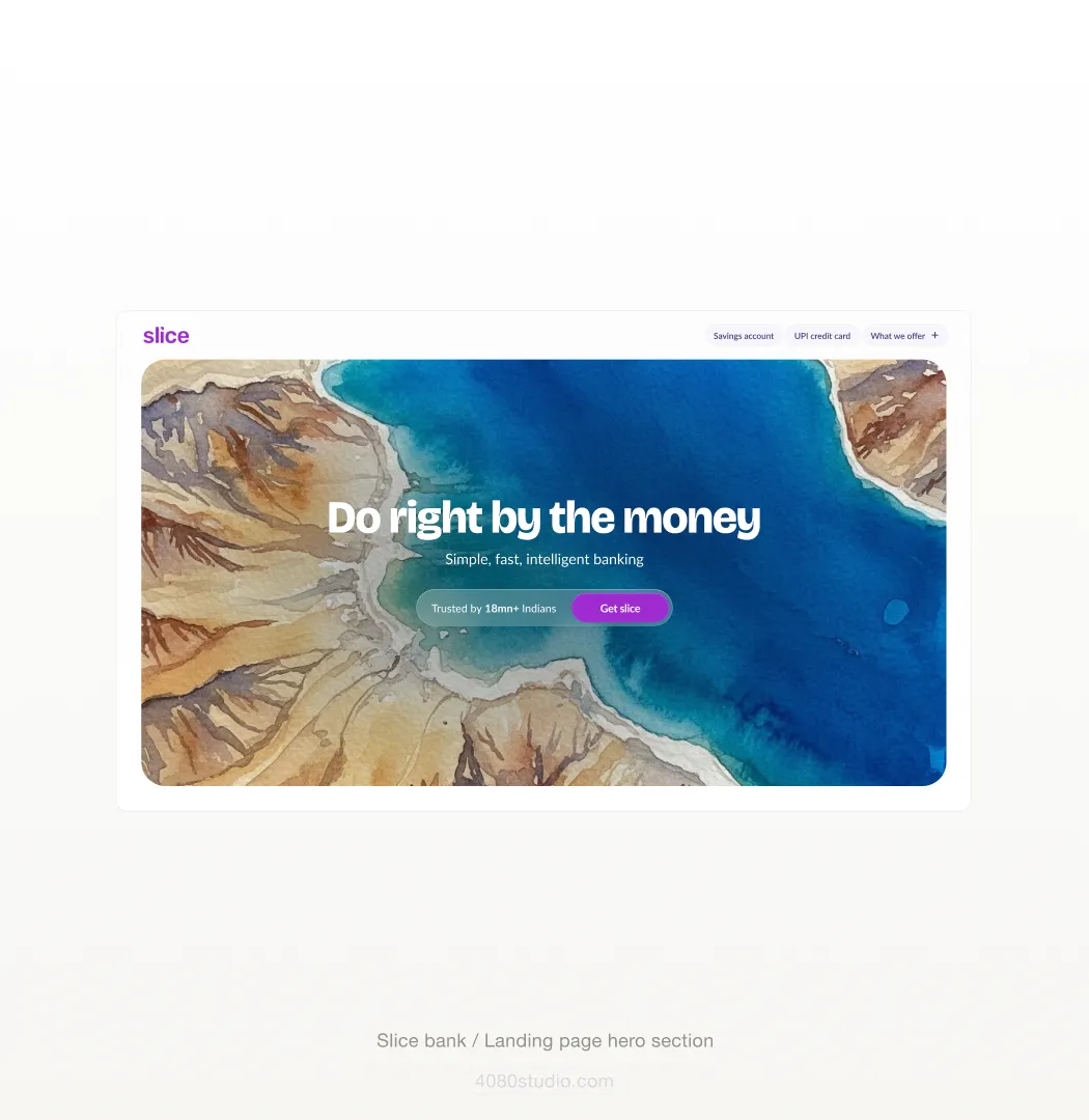 Slice bank landing hero: a watercolour aerial coastline behind the headline 'Do right by the money — simple, fast, intelligent banking', a 'Trusted by 18mn+ Indians' pill and a purple 'Get slice' button