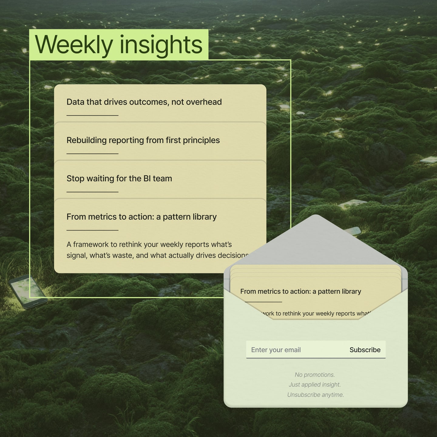 Weekly insights: data that drives outcomes, not overhead