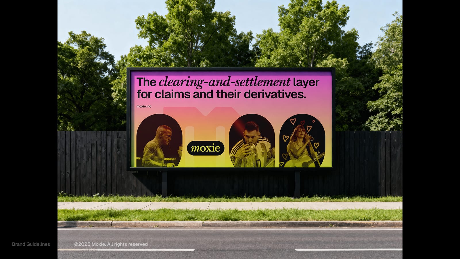 A Moxie billboard reading 'The clearing-and-settlement layer for claims and their derivatives', with fan portraits framed inside the m