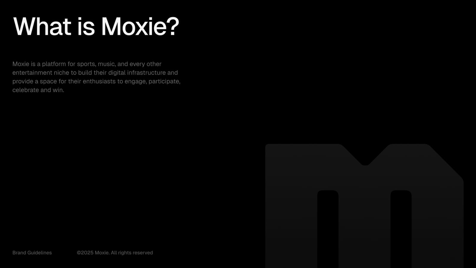 What is Moxie? A platform for sports, music and entertainment communities to build their digital infrastructure